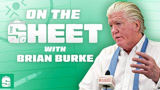 On the Sheet: Brian Burke Interview