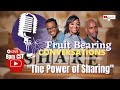 The Power of Sharing - Fruit Bearing Conversations