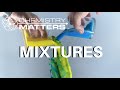 Critical Concepts of Mixtures in Chemistry and Their Real-World Applications