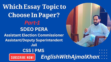 Which Essay Topic to Choose in Competitive Exams? | Easy vs Risky Essays | SDEO PERA CSS PMS