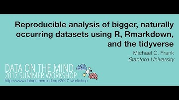 [Data on the Mind 2017] Reproducible analysis using R, Rmarkdown, and the tidyverse