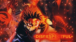 「DISRESPECTFUL😈🖤」- TANJIRO - [EDIT/AMV] (+FREE PF🖥️) 4K