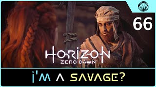 HORIZON - Zero Dawn #66: I'm a Savage?