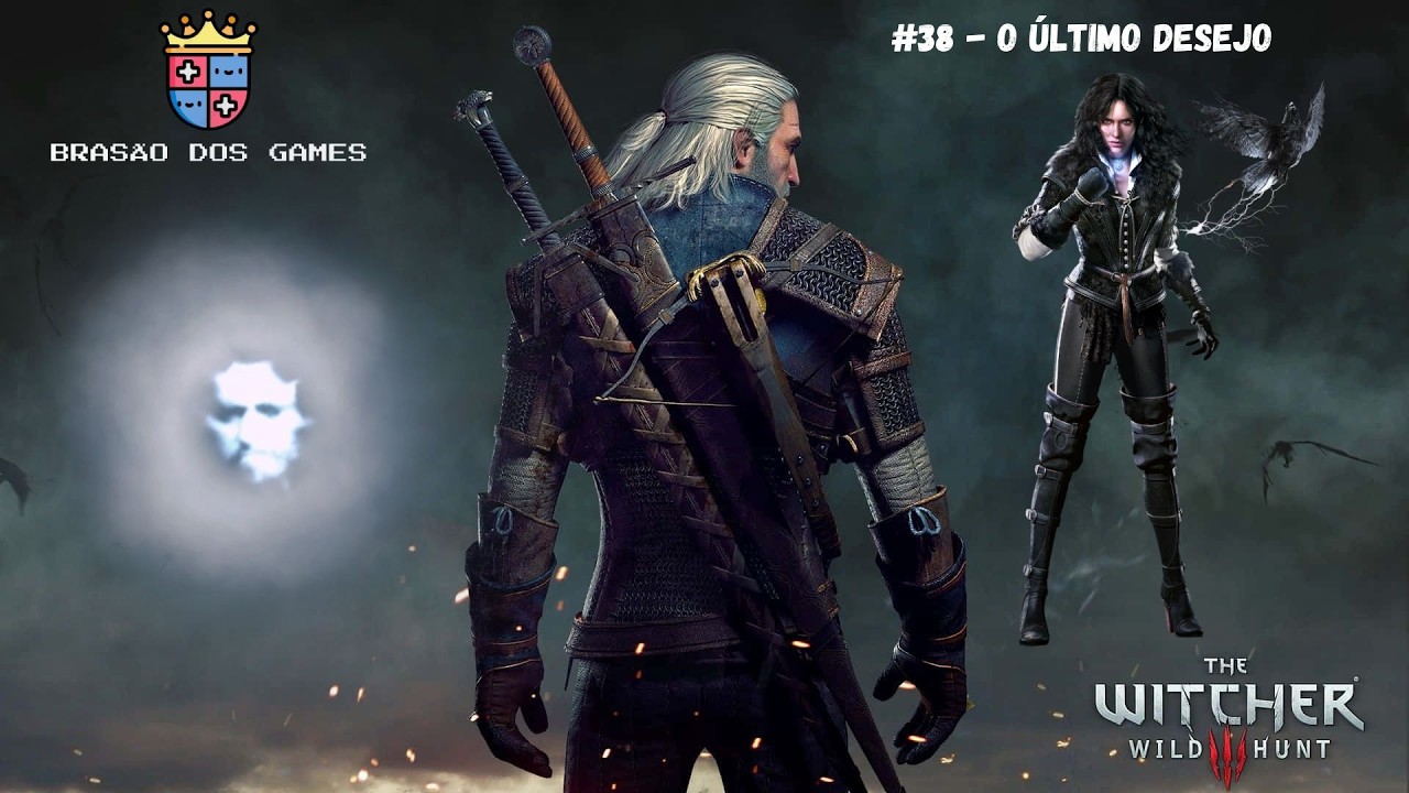 THE WITCHER 3 WILD HUNT #38 - O ÚLTIMO DESEJO