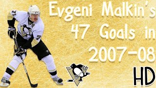 Evgeni Malkin&#39;s 47 Goals in 2007-08 (HD)