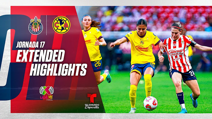 Chivas vs. América | Highlights Chivas | Liga MX Femenil Cuartos de Final | Telemundo Deportes