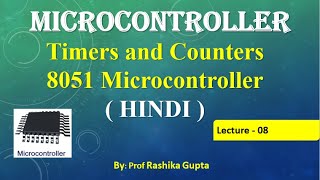 Lect:08  Timers and Counters in 8051 Microcontroller (Hindi) | Explanation about Timer & Counters