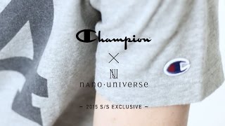 Champion x nano・universe 2015 S/S EXCLUSIVE vol.1