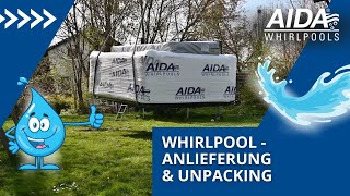 Aida Whirlpool - Anlieferung Unpacking