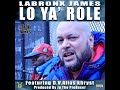 Labronx james feat dv alias khryst  lo ya role