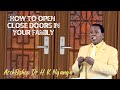 How To Open Closed Doors In Your Family || Archbishop Harrison Ng