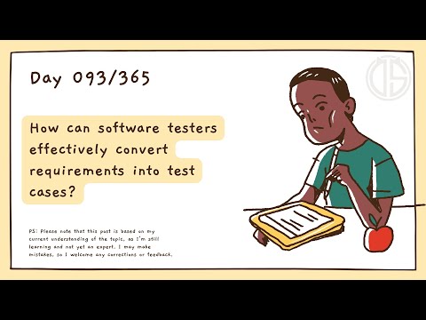 How can software testers effectively convert requirements into test cases?