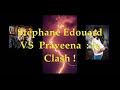 Stephane edouard vs praveena le clash 