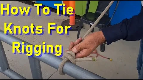 Rigging knots