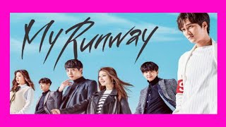 MY RUNWAY (2016) RECOMENDACIÓN DRAMA