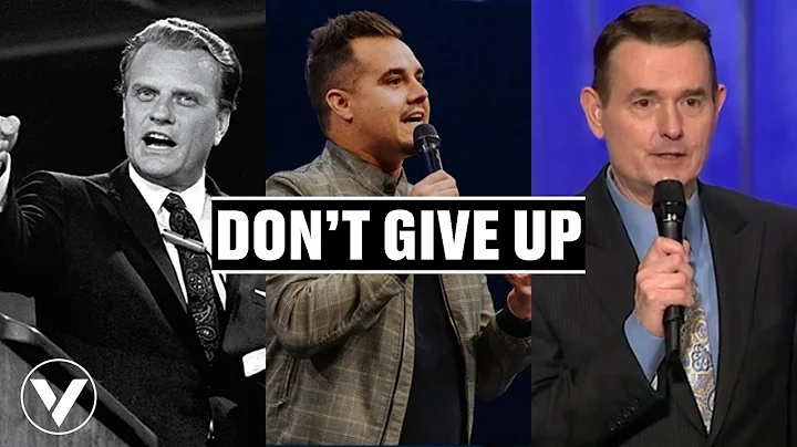 DON'T GIVE UP | PAUL DAUGHERTY + BILLY GRAHAM + BI...