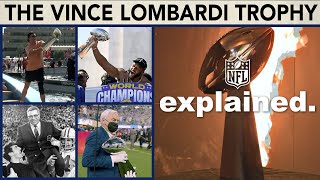 Everything You NEED to Know About the Vince Lombardi Trophy! | NFL Explained