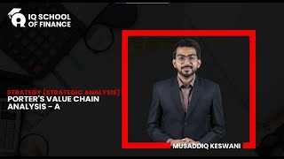 ACCA | SBL | Porter's Value Chain Analysis (A) | by Musaddiq Keswani
