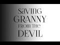 Saving Granny from the Devil - Launch Trailer