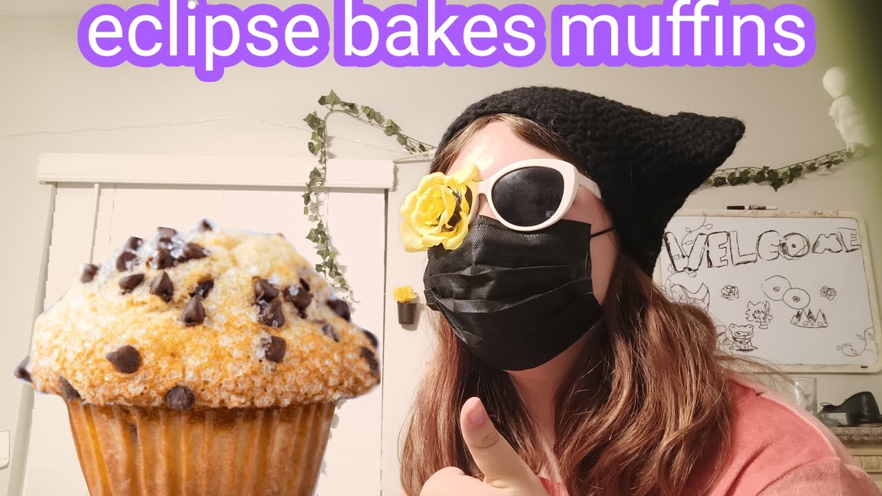 eclipse bakes muffins (or at least trys) - YouTube