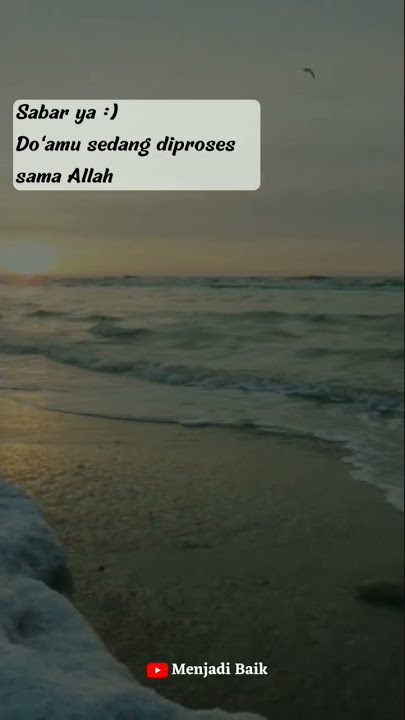 Sabar dengan Doamu || Story Wa Islami || Story Wa Terbaru || Motivasi Hijrah || Quotes Islami