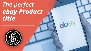 EBAY SEO Title - How does the perfect eBay Product Title look like | eBay SEO Tutorial English