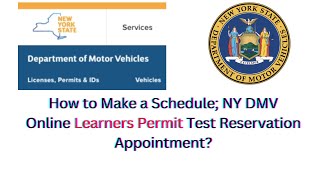 How to Make a Schedule, NY DMV Online Learners Permit Test Reservation/Appointment. screenshot 4