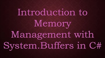 Introduction to Memory Management with System.Buffers in C#