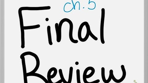 FINAL REVIEW - Chapter 5