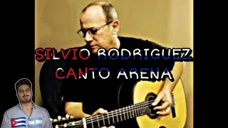 🇨🇺🇦🇷 SILVIO RODRIGUEZ - CANTO ARENA [REACCION] 🤯