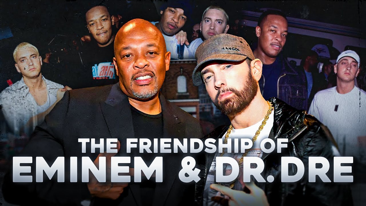 Eminem & Dr. Dre - The Full Story Of Friendship