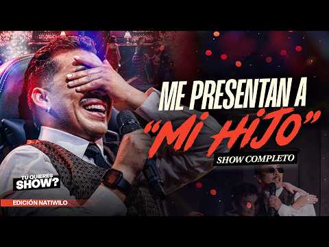 TÚ QUIERES SHOW: EDICIÓN " NATIWILO " - SHOW COMPLETO