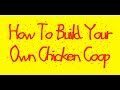 **Building A Chicken Coop Review+Bonus**-How To Build Your Own Chicken Coop **Building A Chicken Coop Review+Bonus**-How To Build Your Own Chicken Coop