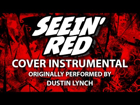 Seein' Red (Cover Instrumental) [In The Style Of Dustin Lynch]