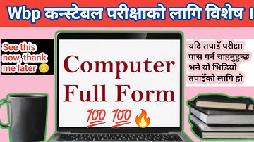 TOP 150 + COMPUTER FULFORMS  ASKED IN COMPETATIVE EXAMS/ WBP CONSTABLE 2023