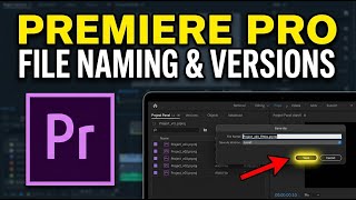 How to verify file naming and versioning in Adobe Premiere Pro - Easy Tutorial
