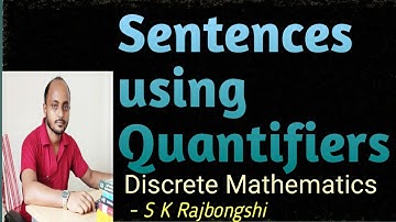 Lec 8: Writing sentences using Symbolic Form | Discrete Mathematics