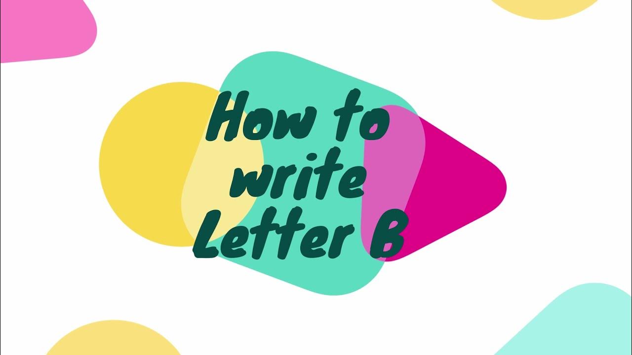 English Alphabets/How to write letter B/Letter B YouTube