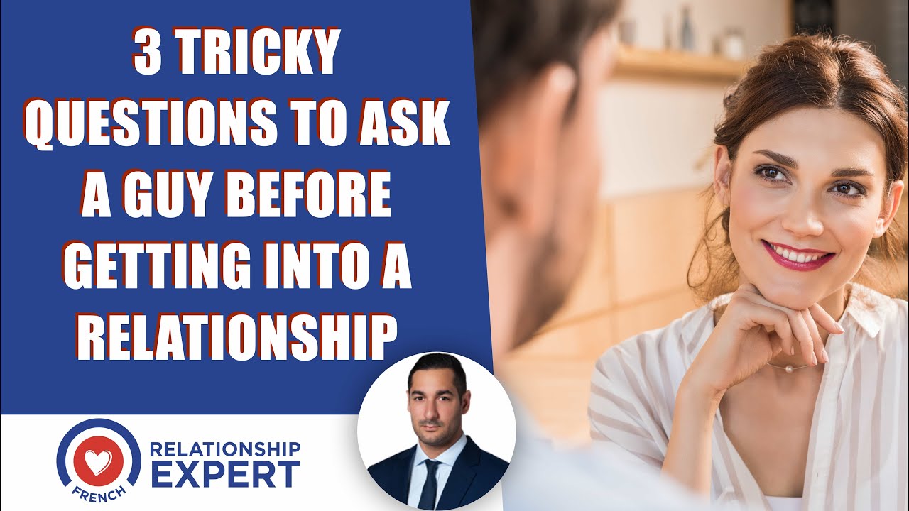 Relationship Questions To Ask A Guy