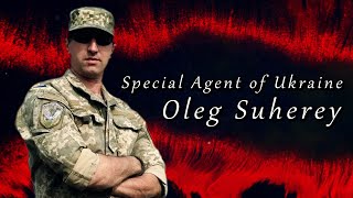 Special service agent Oleh Suherei on war with Russia, electric shock tortures &amp; terrorist killing