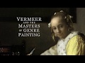 Vermeer and the Masters of Genre Painting: Inspiration and Rivalry