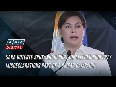 Sara Duterte spox: NBI report on alleged property misdeclarations part of a smear campaign | ANC
