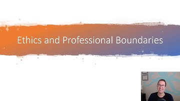 Ethics and Professional Boundaries