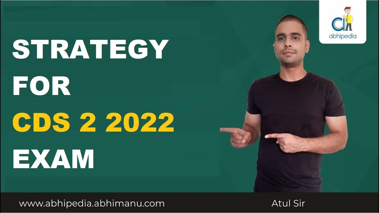 Strategy for CDS 2 2022 Exam | CDS 2 2022 EXAM | By Atul Sir - YouTube