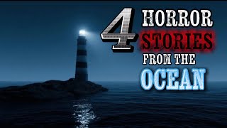 The Ocean Hides Things We Were Never Meant to Find | 4 Horror Stories