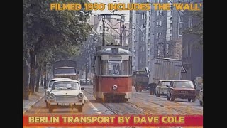DC041 DAVE COLE BERLIN 1990 TRAMS METRO BUS THE WALL
