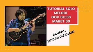 Video thumbnail of "GOD BLESS MARET 89 TUTORIAL SOLO MELODI"