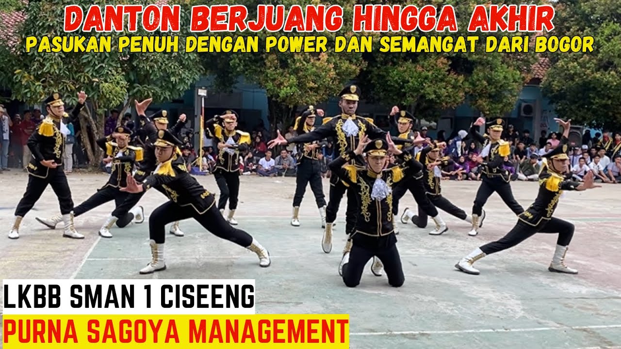 PERJUANGAN DANTON HINGGAL AKHIR...!!! PURNA SAGOYA MANAGEMENT - LKBB SMAN 1 CISEENG