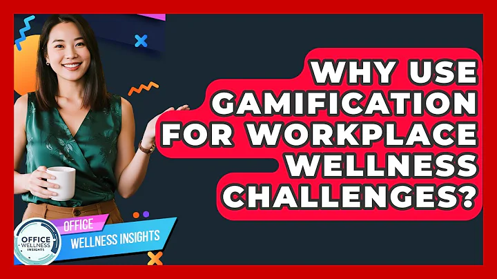 Why Use Gamification For Workplace Wellness Challenges? - Office Wellness Insights