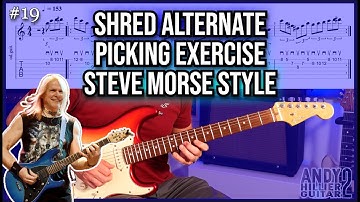 Lesson #19: Shred Alternate Picking Exercise | Steve Morse Style Guitar